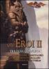 La leggenda del minotauro-La leggenda di Grallen-La leggenda di Brithelm. Gli eroi. Dragonlance vol.2