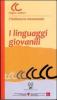 L' italiano in movimento. I linguaggi giovanili. Con CD-ROM