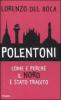 Polentoni. Come e perch� il Nord � stato tradito