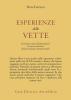 Esperienze delle vette. Creativit� estasi illuminazione: le nuove frontiere della psicologia transpersonale