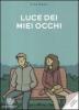 Luce dei miei occhi