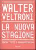 La nuova stagione. Contro tutti i conservatorismi