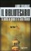 Il bibliotecario. La posta in gioco � la Casa Bianca