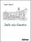 Dalla mia finestra
