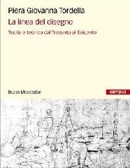 La linea del disegno. Teoria e tecnica dal Trecento al Seicento