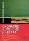 Cronache semiserie di citt�