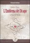 L' emblema del drago. Cronaca prima