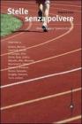Stelle senza polvere. Atletica leggera �Palestra di vita�