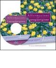 Affermazioni per autoguarigione. Per elevare l'anima. Con CD-ROM