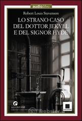 Lo strano caso del dottor Jekyll e del signor Hyde. Con audiolibro. CD Audio