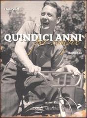 Quindici anni per sempre