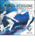 Cinquanta Monza-Resegone. La storia, la tradizione, la leggenda