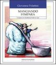 Mangiando s'impara. Cucinare con i bambini al nido e a casa