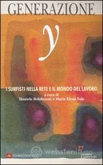 Generazione Y. I surfisti nella Rete e il mondo del lavoro Generazione Y. I surfisti nella Rete e il mondo del lavoro