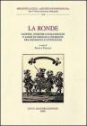 La ronde. Giostre, esercizi cavallereschi e loisir in Francia e Piemonte fra Medioevo e Ottocento. Atti del Convegno internazionale di studi (15-17 giugno 2006)