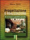 Progettazione e realizzazione di terrazzi e giardini pensili Progettazione e realizzazione di terrazzi e giardini pensili