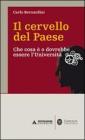 Il cervello del paese. Che cosa � o dovrebbe essere l'Universit�
