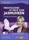 Meditazioni di pace con Jasmuheen. � tempo di rinascere. DVD