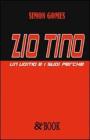 Zio Tino. Un uomo e i suoi perch�