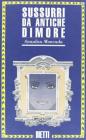 Sussurri da antiche dimore