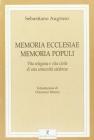 Memoria ecclesiae memoria populi. Vita religiosa e vita civile in una comunit� calabrese
