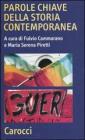 Parole chiave della storia contemporanea Parole chiave della storia contemporanea