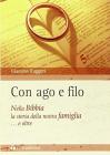 Con ago e filo. Nella Bibbia la storia della nostra famiglia... e oltre