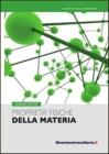 Proprietà fisiche della materia Proprietà fisiche della materia