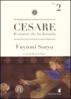 Cesare. Il creatore che ha distrutto vol.2