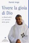 Vivere la gioia di Dio