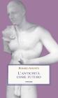 L' antichit� come futuro