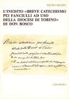 L' inedito �Breve catechismo pei fanciulli ad uso della Diocesi di Torino� di Don Bosco