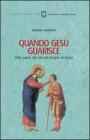 Quando Ges� guarisce. Dalla parola alla vita nel Vangelo di Marco