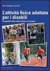 L' attivit� fisica adattata per disabili. Prospettive della realt� italiana ed europea