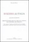 Svizzera & Italia. Questioni di diritto. Diritto internazionale privato, coniugi, beni immobili, reciprocit�