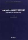 Verso la schizofrenia. La teoria dei sintomi-base