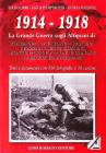 1914-1918. La grande guerra sugli altipiani di Folgaria, Lavarone, Luserna, Vezzena, Sette Comuni, M. Pasubio, M. Cimone e sugli altri fronti di guerra