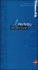 Il Perfetto incentive