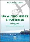Un altro sport � possibile