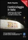 L' antiriciclaggio in Italia. L'applicazione della normativa alla luce delle ultime novit� e dei DMEF del febbraio 2006