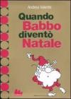 Quando Babbo divent� Natale
