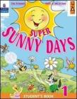 Super Sunny Days. Student's Book. Per la 4� classe elementare