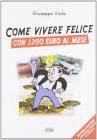 Come vivere felici con 1.300 euro al mese