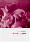 L' ignoto e oltre