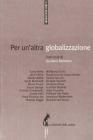 Un' altra globalizzazione. Istruzioni per l'uso