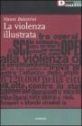 La violenza illustrata