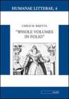 Whole volumes in folio