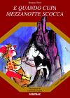 E quando cupa mezzanotte scocca