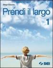 Prendi il largo. Con Vangeli e Atti degli apostoli. Con espansione online. Per la Scuola media vol.1