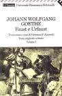 Faust e Urfaust. Testo originale a fronte vol.1